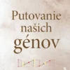 Putovanie našich génov