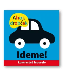 Ahoj drobček - Ideme!
