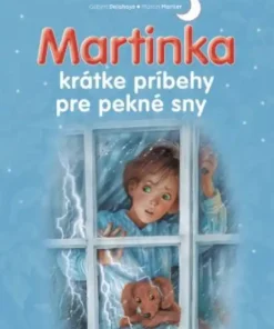 Martinka – krátke príbehy pre pekné sny