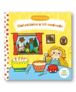 Minirozprávky - Zlatovláska a tri medvede
