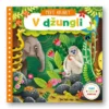 Prvé objavy - V džungli