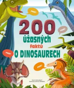 200 úžasných faktů o dinosaurech