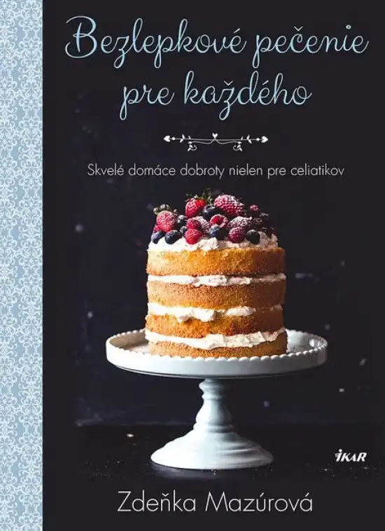 Bezlepkové pečenie pre každého