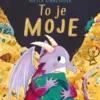 To je moje!