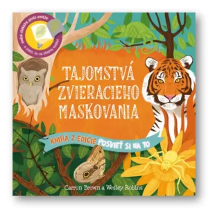 Posvieť si na to – Tajomstvá zvieracieho maskovania