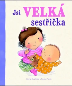 Jsi velká sestřička