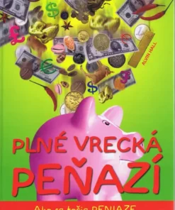 Plné vrecká peňazí