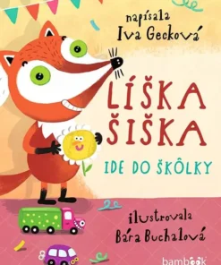 Líška Šiška ide do škôlky
