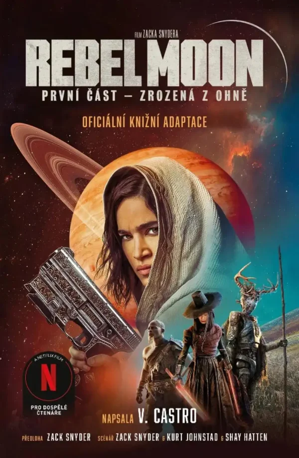 Rebel Moon 1 - Zrozená z ohně