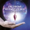 Zaľúbená hypnotizérka