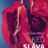 Keď sláva nestačí