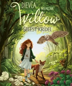 Dievča menom Willow: Šelest krídel