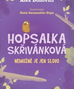 Hopsalka Skřivánková: Nemožné je jen slovo