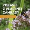 Zdravie z vlastnej záhrady