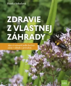 Zdravie z vlastnej záhrady
