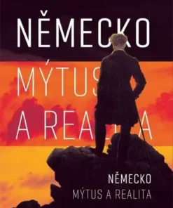 Německo - Mýtus a realita