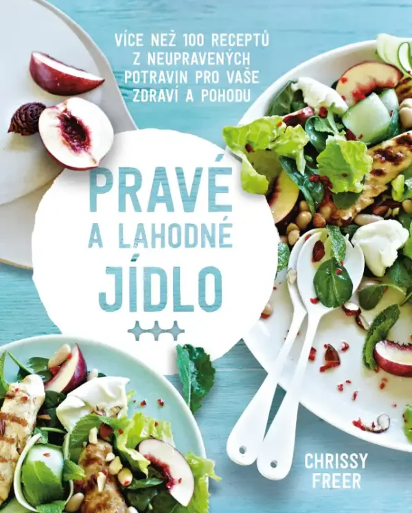 Pravé a lahodné jídlo