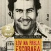 Lov na Pabla Escobara