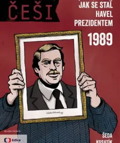 Češi 1989 - Jak se stal Havel prezidentem