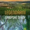 Legendární evropské trasy