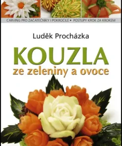 Kouzla ze zeleniny a ovoce