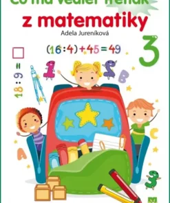 Čo má vedieť tretiak z matematiky