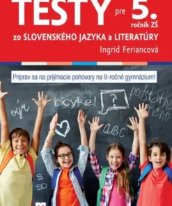 Testy pre 5. ročník ZŠ zo slovenského jazyka a literatúry
