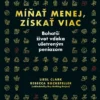 Míňať menej, získať viac