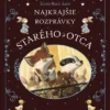 Najkrajšie rozprávky starého otca