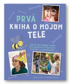 Prvá kniha o mojom tele