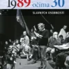 1989 očima 30 slavných osobností