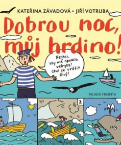Dobrou noc, můj hrdino!