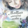 Mollina zázračná cesta