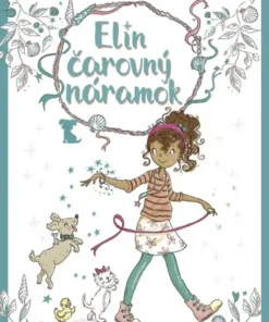 Elin čarovný náramok 2: Prečarovaný psík