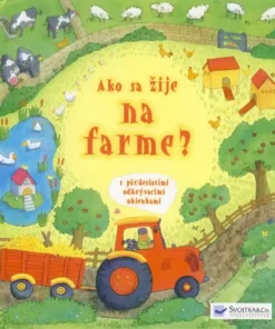 Ako sa žije na farme?