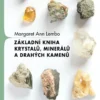 Základní kniha krystalů, minerálů a drahých kamenů