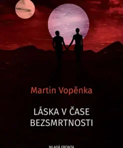 Láska v čase bezsmrtnosti