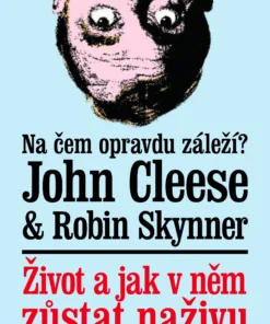 Život a jak v něm zůstat naživu