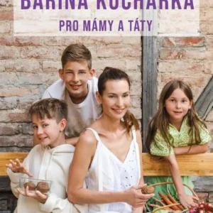 Bářina kuchařka pro mámy a táty