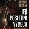 Její poslední výdech