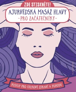 Ajurvédská masáž hlavy pro začátečníky