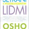 Setkání s pozoruhodnými lidmi