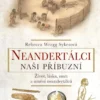 Neandertálci – Naši příbuzní