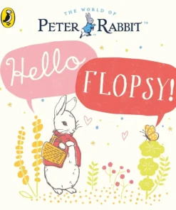 Peter Rabbit: Hello Flopsy!