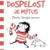 Dospelosť je mýtus