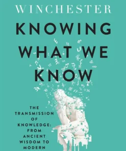 Knowing What We Know
