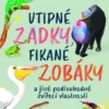 Vtipné zadky, fikané zobáky