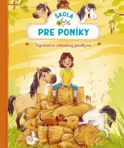 Škola pre poníky: Tajomstvo záhadnej jazdkyne