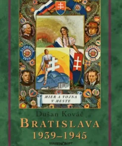 Bratislava 1939 - 45