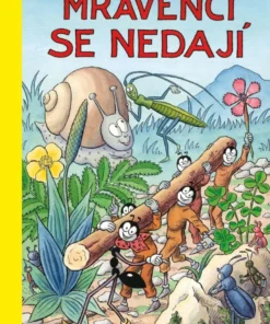 Mravenci se nedají
